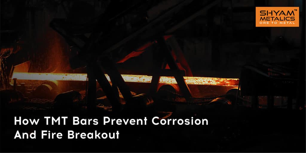 How TMT bars prevent corrosion and fire breakout