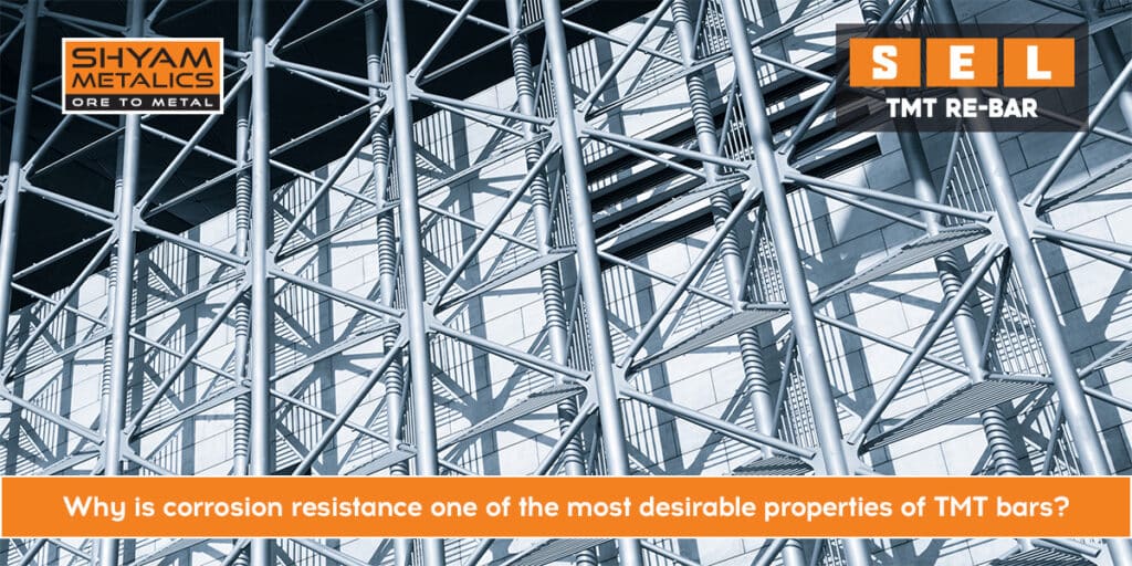 Why is Corrosion Resistance One of The Most Desirable Properties of TMT Bars?